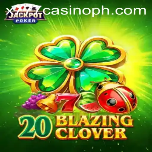 Discover the Thrills of 20BlazingClover at x777 Casino