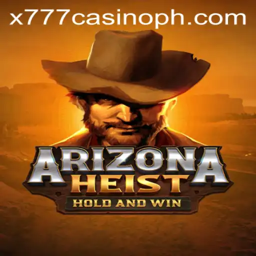 ArizonaHeist: The Thrilling Casino Game Experience with x777 Casino