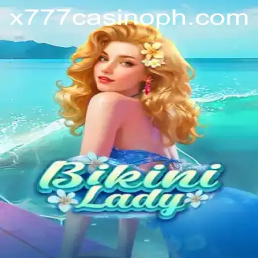 BikiniLady: Dive into the Vibrant World of x777 Casino