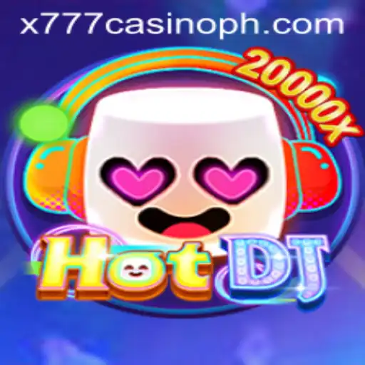 HotDJ: The Rise of a New Gaming Sensation in the x777 Casino Landscape