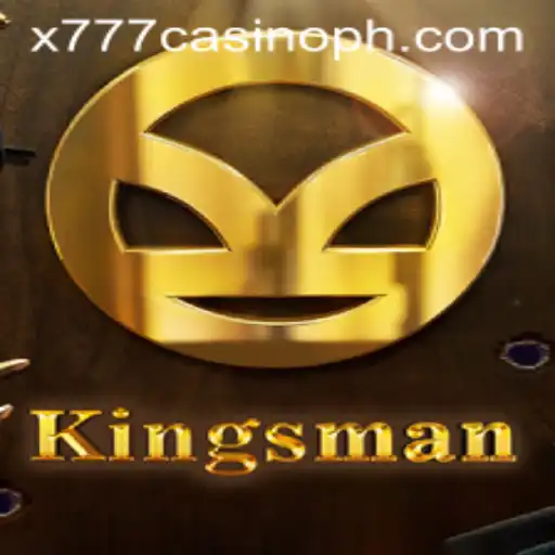 Exploring 'Kingsman': The Game and the Thrill of x777 Casino