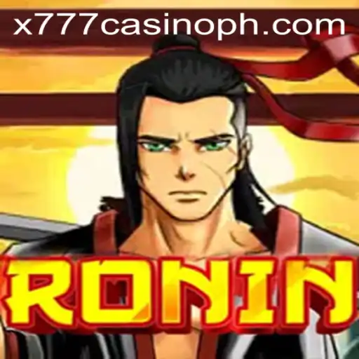 Exploring the Dynamics of 'Ronin' in the x777 Casino Universe