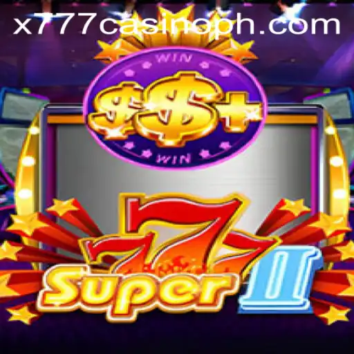 Exploring the Exciting World of Super777II: A Deep Dive into x777 Casino's Latest Offering