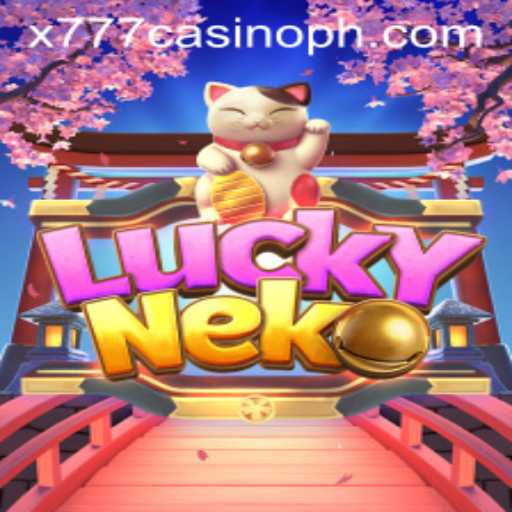 Exploring the Fascinating World of LuckyNeko at x777 Casino