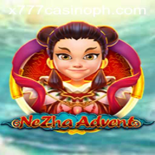 NeZhaAdvent: A Deep Dive into the Thrilling World of x777 Casino
