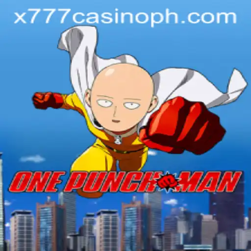 Unleashing the Power of OnePunchMan in x777 Casino