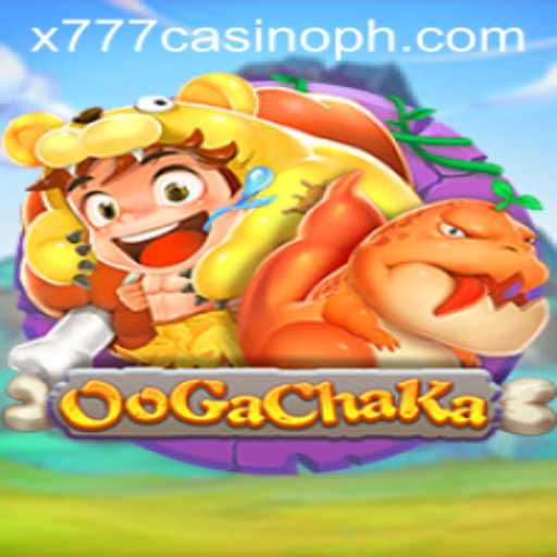 Explore the Exciting World of OoGaChaKa and the Thrills of X777 Casino