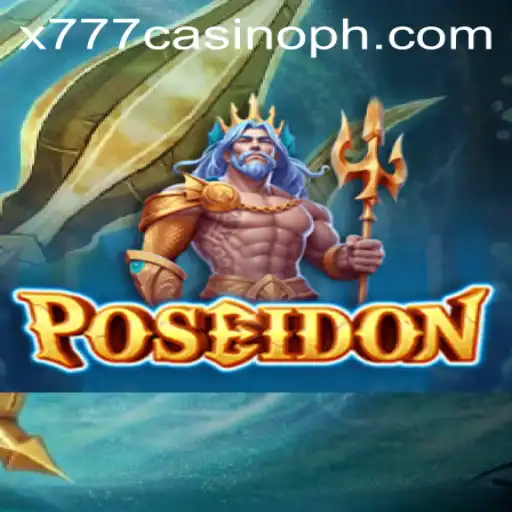 Mastering Poseidon at x777 Casino: Dive into the Depths of Entertainment