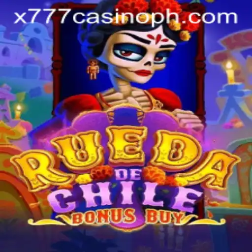 Exploring the Thrill of RuedaDeChileBonusBuy at x777 Casino