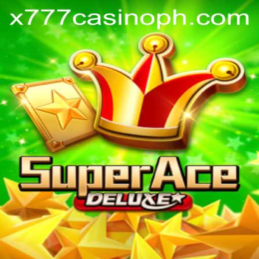 Discovering SuperAceDeluxe: A Thrilling Casino Adventure at x777 Casino
