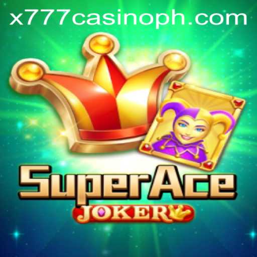 Exploring SuperAceJoker: The Latest Craze in the x777 Casino