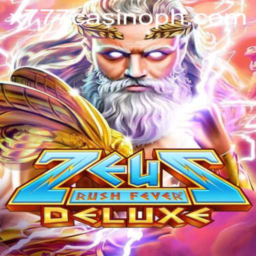 Experience the Thrill of ZeusRushFeverDeluxe at x777 Casino